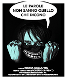 LE PAROLE NON SANNO QUELLO CHE DICONO